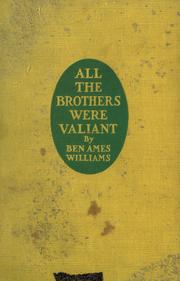 Cover of: All the brothers were valiant by Ben Ames Williams, Ben Ames Williams