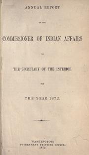 Cover of: Annual report of the Commissioner of Indian Affairs, for the year  by United States. Office of Indian Affairs.