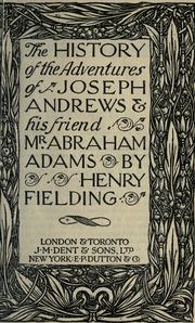 Cover of: The history of the adventures of Joseph Andrews & his friend Mr. Abraham Adams by Henry Fielding