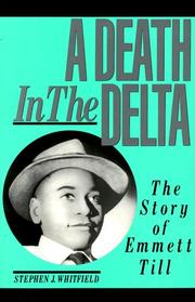 A death in the delta by Stephen J. Whitfield