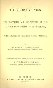 Cover of: A comparative view of the doctrines and confessions of the various communities of Christendom: with illustrations from their original standards