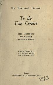 Cover of: To the four corners: the memoirs of a news photographer