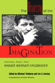 Cover of: The anarchy of the imagination: interviews, essays, notes