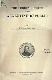 The federal system of the Argentine Republic by L. S. Rowe