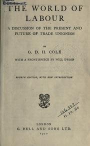 Cover of: The world of labour by G. D. H. (George Douglas Howard) Cole