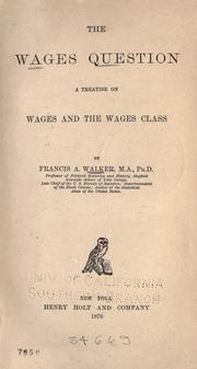 Cover of: The wages question by Francis Amasa Walker