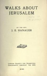 Cover of: Walks about Jerusalem by J. E. Hanauer