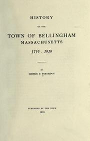Cover of: History of the town of Bellingham, Massachusetts, 1719-1919 by George Fairbanks Partridge