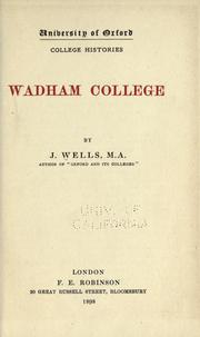 Wadham College by Wells, J.