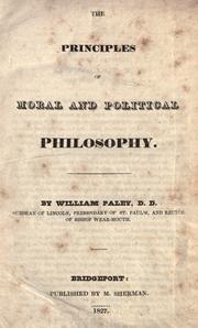 Cover of: The principles of moral and political philosophy. by William Paley