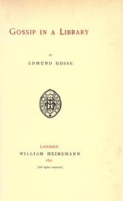 Cover of: Gossip in a library by Edmund Gosse