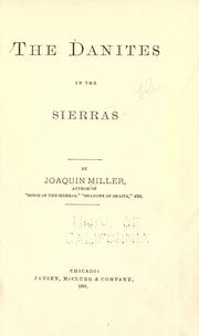 The  Danites in the Sierras by Joaquin Miller