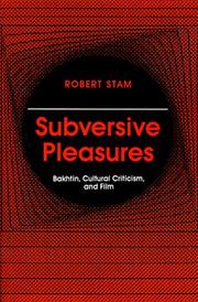 Cover of: Subversive Pleasures: Bakhtin, Cultural Criticism, and Film (Parallax: Re-visions of Culture and Society) by Robert Stam