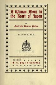 Cover of: A woman alone in the heart of Japan by Gertrude Adams Fisher, Gertrude Adams Fisher