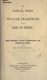 Cover of: The poetical works of William Shakespeare and the Earl of Surrey.: With memoirs, critical dissertations, and explanatory notes