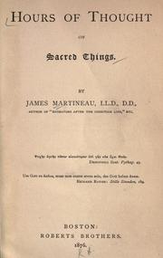 Cover of: Hours of thought on sacred things by James Martineau