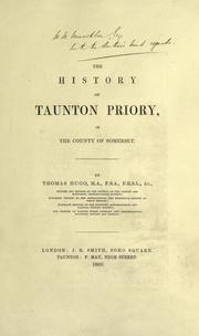 Cover of: The history of Taunton Priory in the county of Somerset.