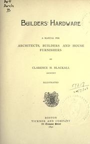 Cover of: Builders' hardware: a manual for architects, builders and house furnishers.