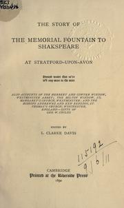 Cover of: The story of the Memorial Foundation to Shakspeare at Stratford-upon-Avon by Lucius Clarke Davis