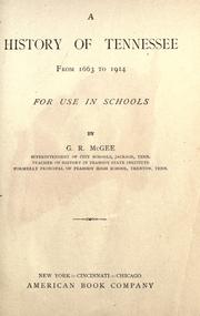 Cover of: A history of Tennessee from 1663 to 1919, for use in schools by McGee, Gentry Richard