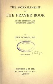 Cover of: The workmanship of the Prayer book: in its literary and liturgical aspects