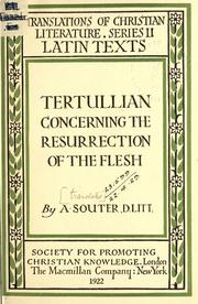 Cover of: Concerning the resurrection of the flesh.: [Translated] by A. Souter.