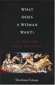 What does a woman want? by Shoshana Felman