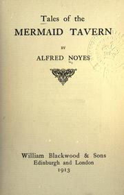 Cover of: Tales of the Mermaid tavern. by Alfred Noyes
