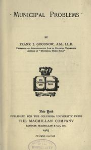 Cover of: Municipal problems by Frank Johnson Goodnow