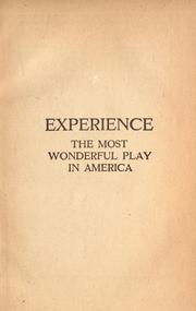 Cover of: Acting version of Experience, produced by William Elliott, F. Ray Comstock and Morris Gest: a morality play of today