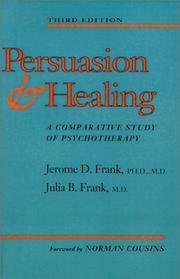 Cover of: Persuasion and Healing by Jerome D. Frank, Julia B. Frank