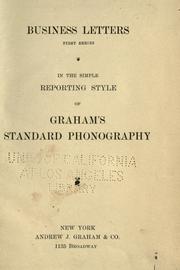 Cover of: Business letters, first series, in the simple reporting style of Graham's standard phonography. by Andrew Jackson Graham