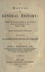 Cover of: A manual of general history by Anderson, John J., Anderson, John J.