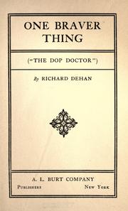 Cover of: One braver thing by Richard Dehan