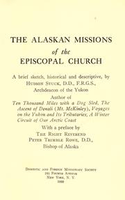 Cover of: Alaskan missions of the Episcopal Church: a brief sketch, historical and descriptive