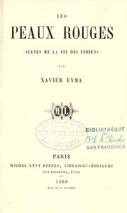 Cover of: Les peaux rouges by Louis Xavier Eyma