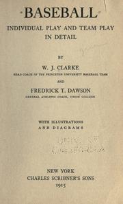 Cover of: Baseball, individual play and team play in detail by William Jones Clarke