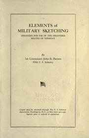 Cover of: Elements of military sketching: arranged for use of the organized militia of Vermont