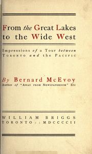 Cover of: From the Great Lakes to the wide west by Bernard McEvoy