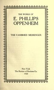 Cover of: The vanished messenger by Edward Phillips Oppenheim
