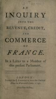 An inquiry into the revenue, credit, and commerce of France by G. Turner