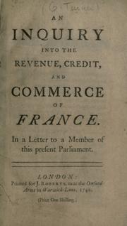 Cover of: An inquiry into the revenue, credit, and commerce of France. by G. Turner