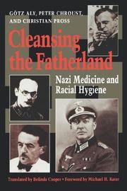 Cover of: Cleansing the Fatherland by Götz Aly, Peter Chroust, Christian Pross