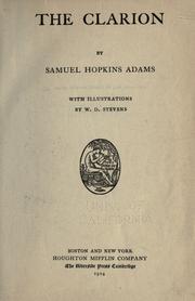 Cover of: The clarion by Samuel Hopkins Adams, Samuel Hopkins Adams, Samuel Hopkins Adams