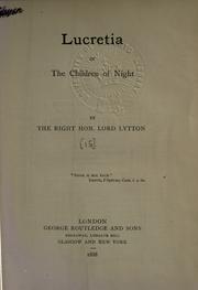 Lucretia, or The children of night by Edward Bulwer Lytton, Baron Lytton