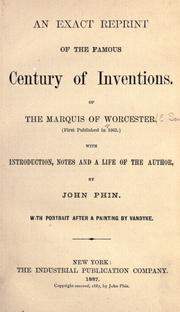 Cover of: An exact reprint of the famous Century of inventions by Worcester, Edward Somerset Marquis of