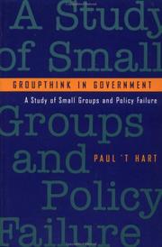 Cover of: Groupthink in government: a study of small groups and policy failure