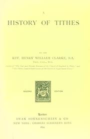 Cover of: A history of tithes by Henry William Clarke
