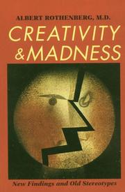 Cover of: Creativity and Madness by Albert Rothenberg