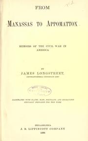 Cover of: From Manassas to Appomattox by James Longstreet